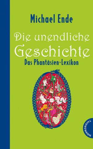 Roman & Patrick Hocke: Die unendliche Geschichte - Das Phantásien-Lexikon