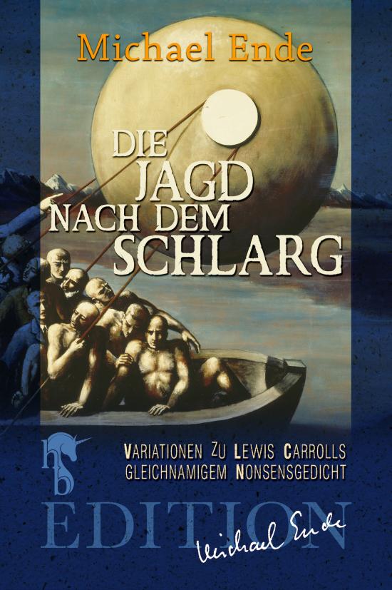 Die Jagd nach dem Schlarg | Michael Ende | Offizielle Webseite